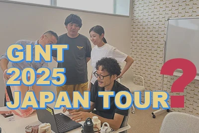 Gint 2025 Japan Tour